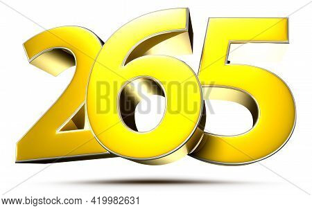 265 Gold 3D Illustration On White Background With Clipping Path.