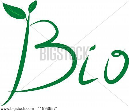 Green Handwriting Word Bio With Leaves Text Diet Health