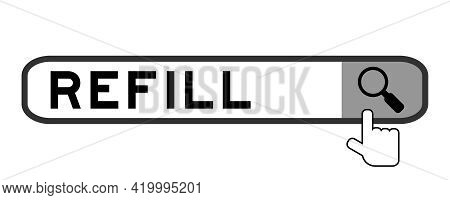 Search Banner In Word Refill With Hand Over Magnifier Icon On White Background
