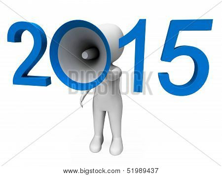 Two Thousand Fifteen Loud Hailer Shows Year 2015