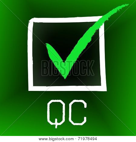 Qc Tick Shows Quality Control And Approve