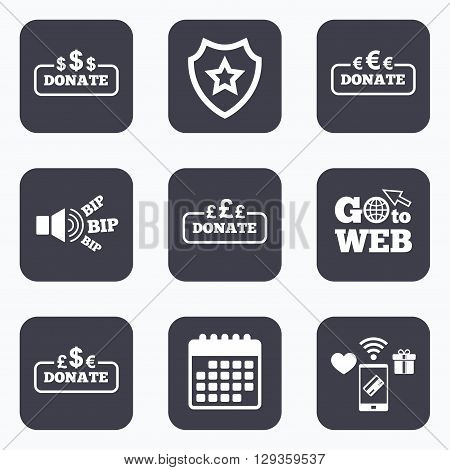 Mobile payments, wifi and calendar icons. Donate money icons. Dollar, euro and pounds symbols. Multicurrency signs. Go to web symbol.