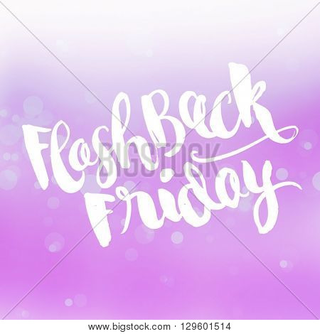 Motivational Quote on purple color background - Flashback Friday