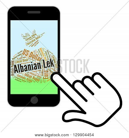 Albanian Lek Shows Foreign Exchange And Banknote