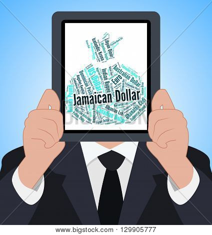 Jamaican Dollar Shows Foreign Exchange And Dollars
