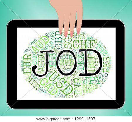 Jod Currency Represents Jordanian Dinars And Foreign