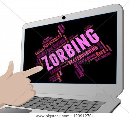 Zorbing Word Indicates Words Zorber And Zorb-ball