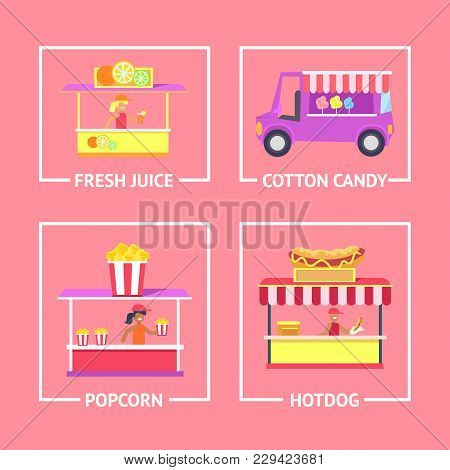 Fresh Juice And Cotton Candy, Popcorn And Hot Dog, Shopping Tents With Sellers, People At Work At Am