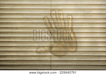 Hand Print On Closed Blinds. Sence Of Danger Concept.