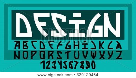 Font In The Style Of The Future. Unusual Font Non-standard Form. Latin Numerals. Vector Image.