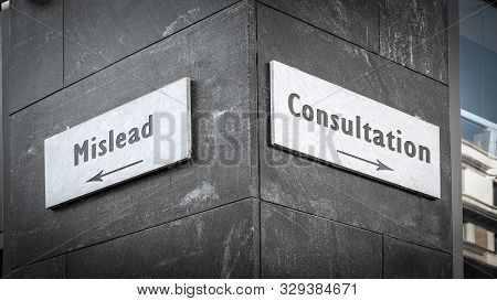 Street Sign The Direction Way To Consultation Versus Mislead