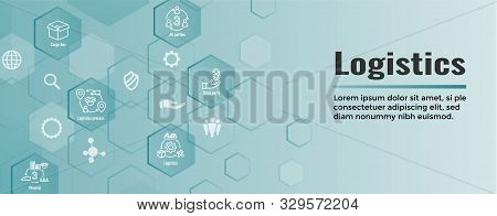 Logistics Icon Set And Web Header Banner W Buildings, Trucking, People And Shipping Box