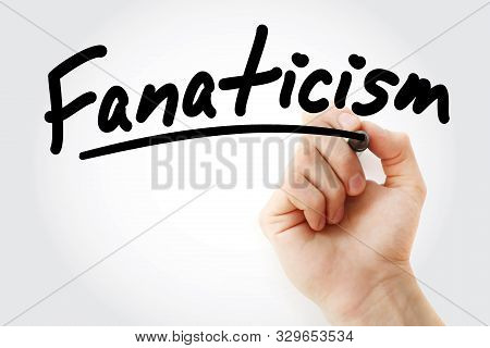 Hand Writing Fanaticism With Marker, Concept Background
