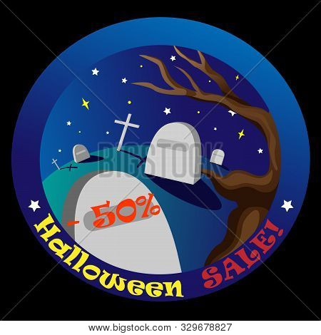Vector Advertisement Of Halloween Sale With Cartoon Cemetery At Night. Halloween Sale Icon.