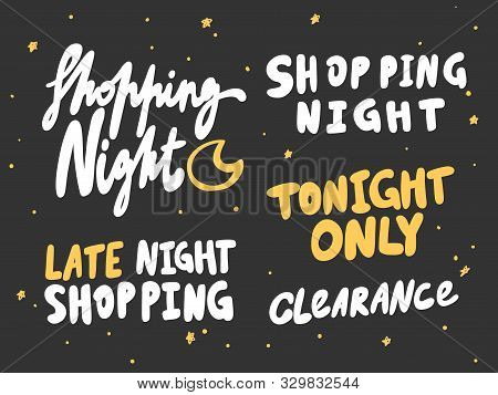 Shopping, Night, Tonight, Only, Clearance, Late. Vector Hand Drawn Sticker Collection Set Illustrati