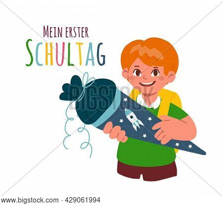 A Firstgrader Boy Holding A School Cone, Schultuete.text In German-my First Day Of School.enrolment,