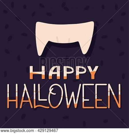Dracula Fangs Poster. Halloween Concept. Vector Illustration In Flat Style