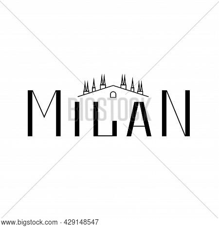 Milan. Black Letters With An Architectural Ornament. Italian City. Logo, The Digital Handwritten Tit