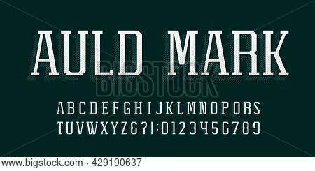 Auld Mark Alphabet Font. Vintage Letters, Numbers And Symbols. Stock Vector Typescript For Your Typo