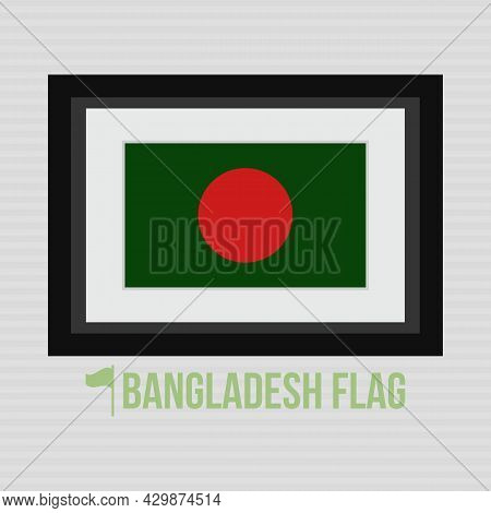 Bangladesh National Flag In A Frame. Red, And Green Color Flag.
