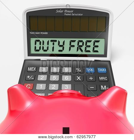 Duty Free Calculator Shows Untaxed Merchandise And Goods
