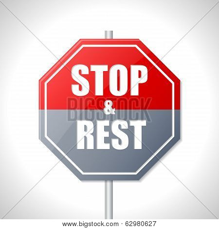 Stop And Rest Sign