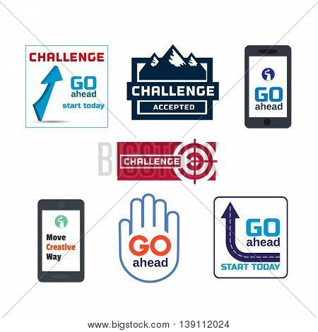 Set of motivated badges. Quote Challenge accepted, Start today, Go ahead, Move creative way. Motivation word. Vector badges Concept.  Challenging logon. Vector illustration.