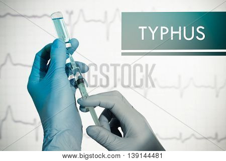 Stop typhus. Syringe is filled with injection. Syringe and vaccine