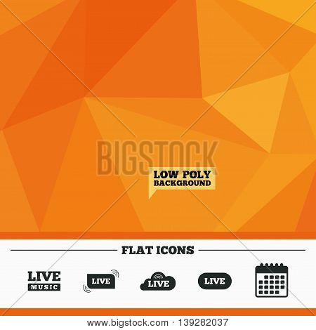 Triangular low poly orange background. Live music icons. Karaoke or On air stream symbols. Cloud sign. Calendar flat icon. Vector