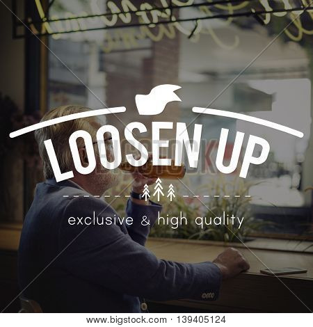 Loosen Up Relaxation Freedom Serenity Chill Out Concept