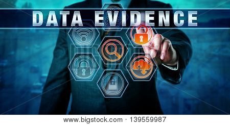 Forensic examiner pressing DATA EVIDENCE on an interactive touch screen. Digital forensics metaphor and civil procedure concept for identification extraction and collection of electronic evidence.