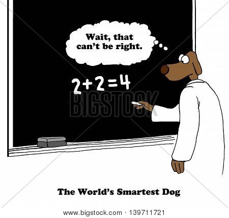 Cartoon about the world's smartest dog working on an addition problem.