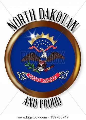 North Dakota state flag button with a gold metal circular border over a white background with the text North Dakotan Proud