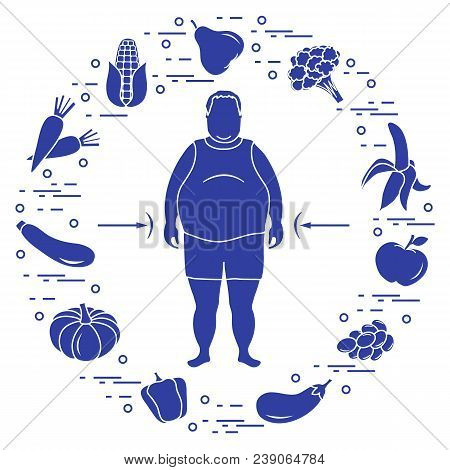 Fat Man With Healthy Food Around Him. Healthy Eating Habits. Design For Banner And Print.