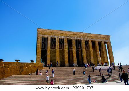 Monumental Tomb Of Mustafa Kemal Ataturk In Ankara 15 April 2018