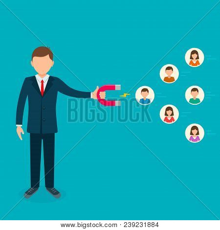 Businessman Use Magnet To Attract Customer People Employee, Human Resources. Vector Illustration. Bu