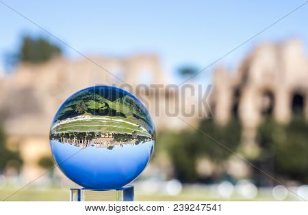 Landscape Of Rome Reflected In The Crystal Ball.