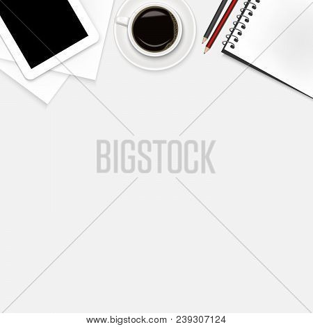 Realistic Of Office Background,coffee,notebook,tablet,pencil,paper On White Desk. Isolate Background
