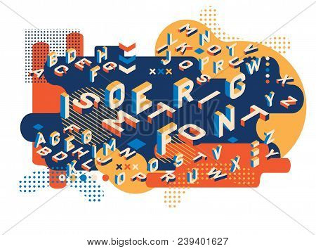Colored Letters Memphis Style. Isometric Letters Set. Creative Trend Letters In Isometric Form. Ecto