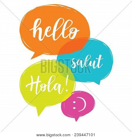 Hello In Different Languages. Different Language Speech Bubble - Hello Concept.