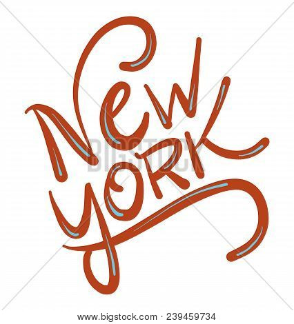 New York City Hand Drawn Vector Lettering Isolated In White Background.
