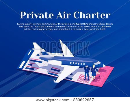 Private Jet Charter Flights. Air Travel Flat 3d Isometric Design Concept. Pilot And Stewardess Stand