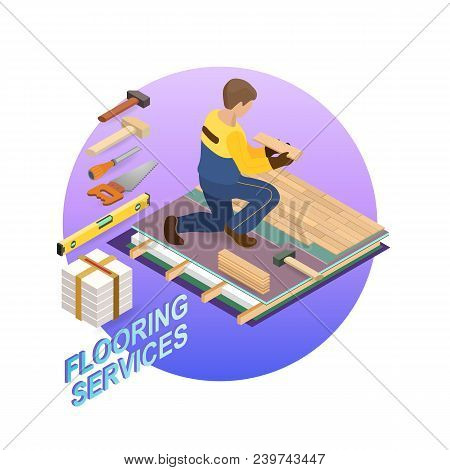 House Repair Isometric Template. The Repairer Is Laying Parquet On Prepared Lined Insulated Base Of 