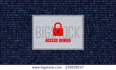 Abstract Security Technology Background. Access Denied With Lock Icon. Binary Computer Code. Vector 