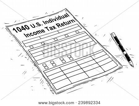 Vector Artistic Pen And Ink Drawing Illustration Of 1040 Income Tax Return Form.