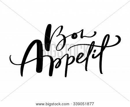 Bon Appetit Vector Hand Drawn Text Calligraphic Letters. For Social Media, Mobile Apps. Blogging Sig