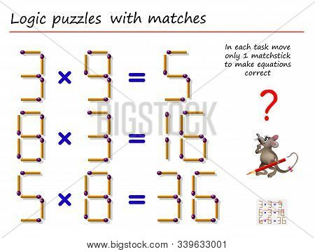 Logical Puzzle Game With Matches. In Each Task Move Only 1 Matchstick To Make Equations Correct. Mat