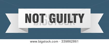 Not Guilty Ribbon. Not Guilty Isolated Sign. Not Guilty Banner