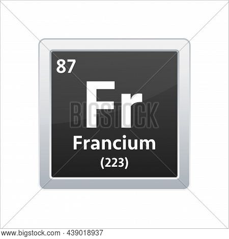 Francium Symbol. Chemical Element Of The Periodic Table. Vector Stock Illustration