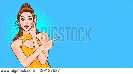 Surprised Woman Looking And Point Somthing Pop Art Comics Style.